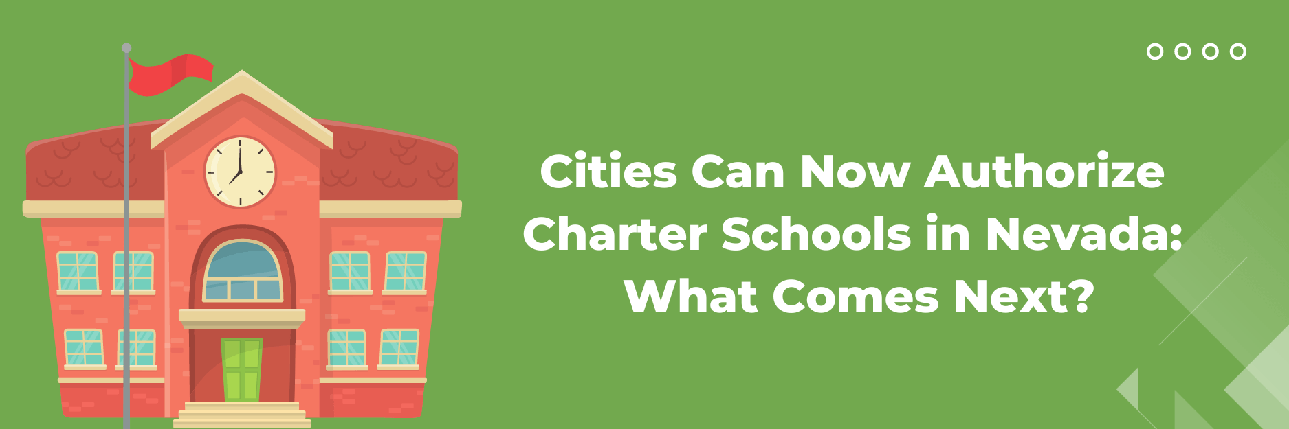 Cities Can Now Authorize Charter Schools in Nevada: What Comes Next?